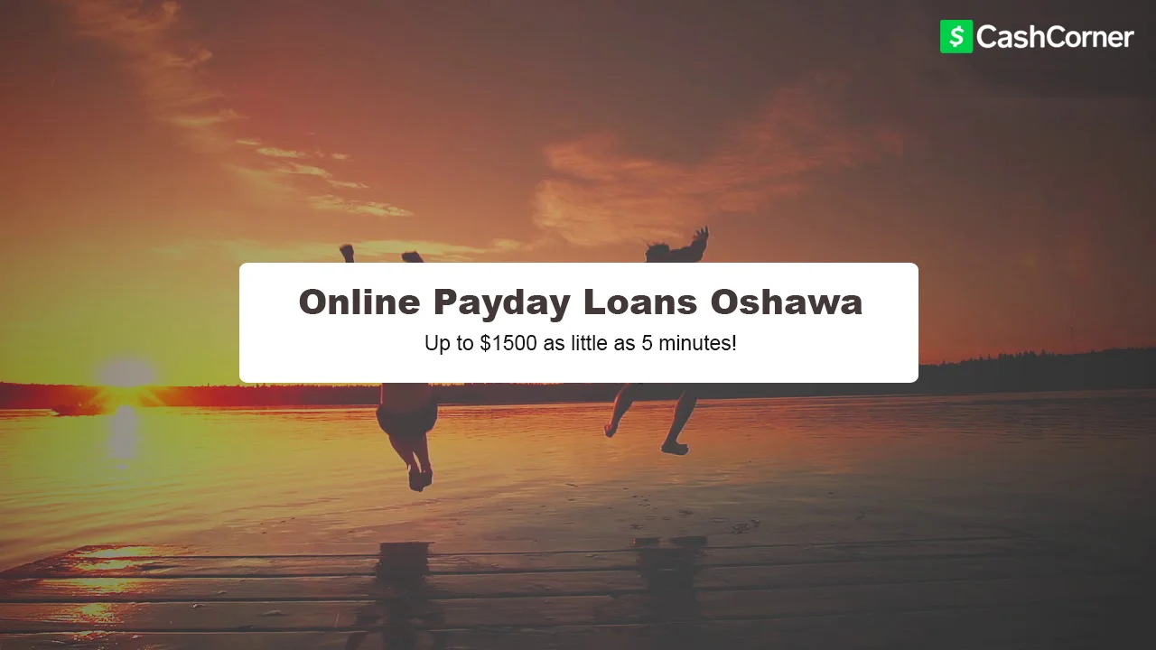 Online-Payday-Loans-in-Oshawa-Ontario